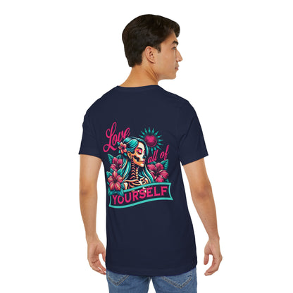 F&BPD - Unisex T-shirt - Love All of Yourself Tee – Self-Love Statement Shirt